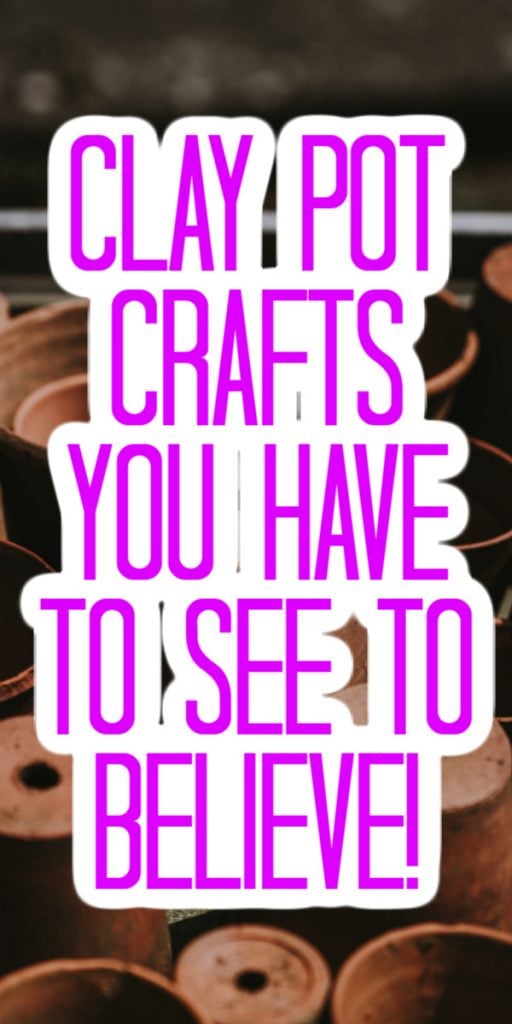 Clay Pot Crafts