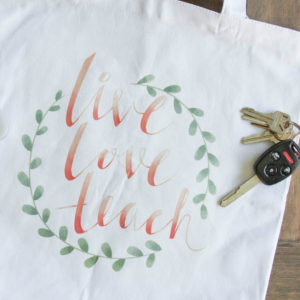 Live Love Teach Bag by Everyday Party Magazine