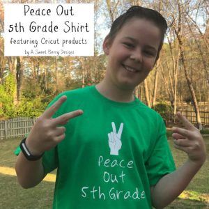 Peace Out 5th Grade Shirt by A Sweet Berry Designs Blog