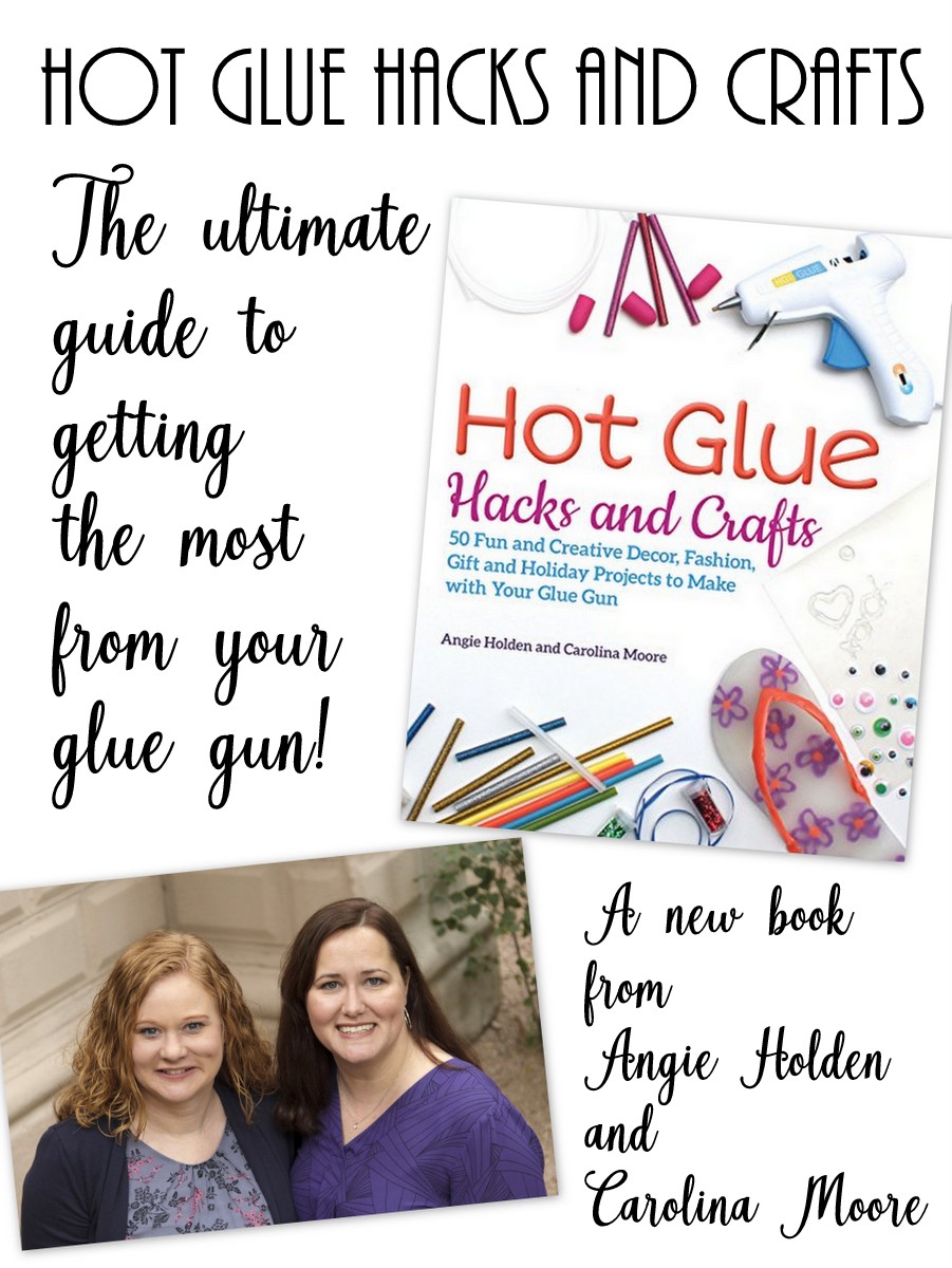 You will never look at your hot glue gun again! This book from Angie Holden and Carolina Moore will push any crafter to their limits! Be sure to pick up Hot Glue Hacks and Crafts!