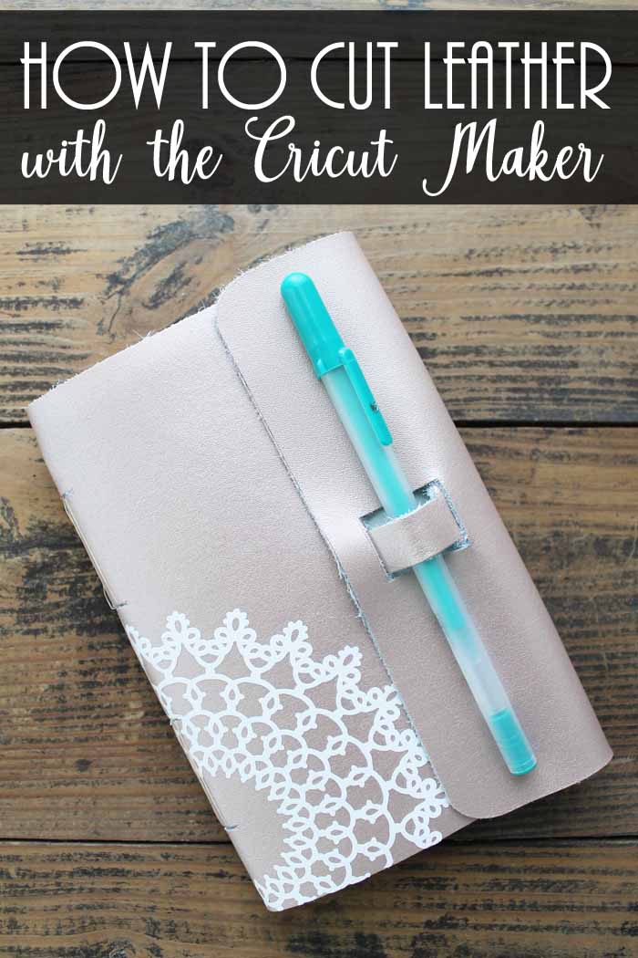 how to cut leather with the cricut maker