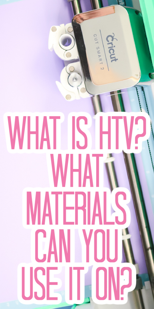 what is htv? what materials can it be used on?