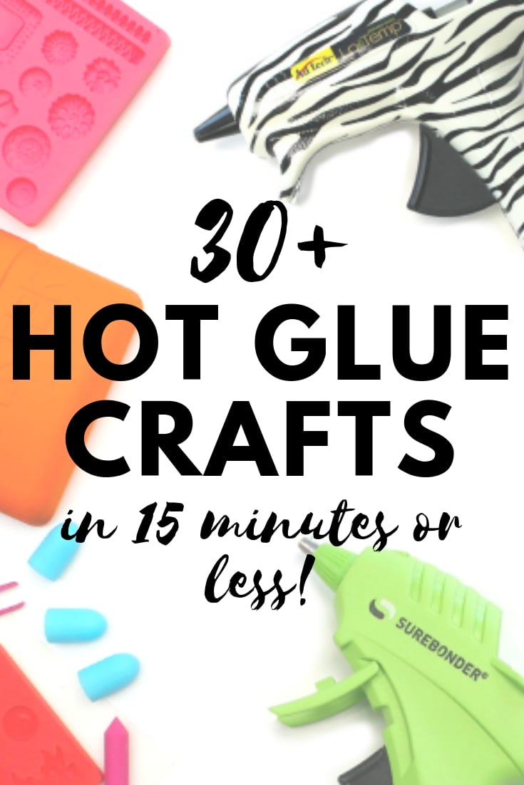 Over 30 hot glue crafts that you can make in 15 minutes or less! Great ideas for using your hot glue gun! #hotglue #gluegun #crafts #diy 