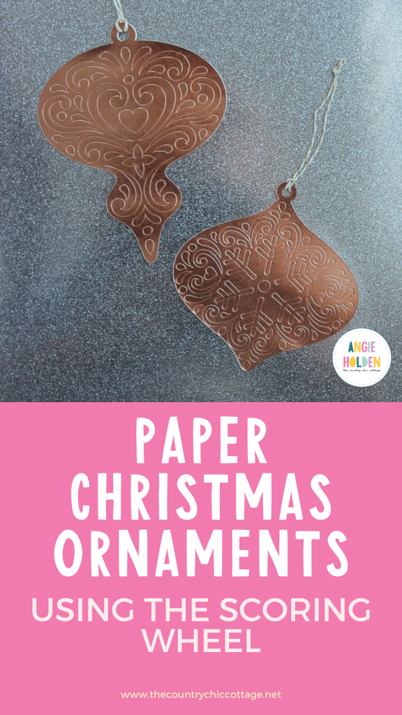 paper christmas ornaments using the scoring wheel