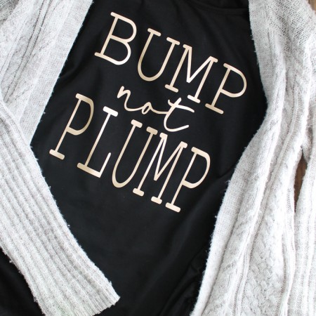 What the Bump Wants the Bump Gets Svg is the Perfect Shirt Design Any  Pregnancy. 