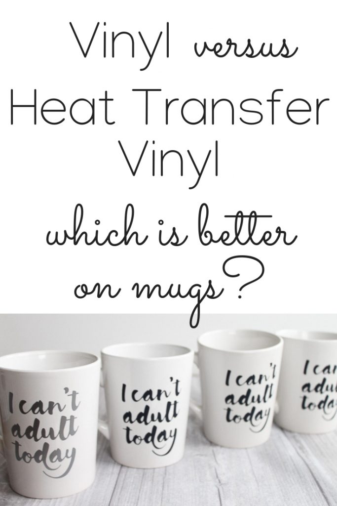 Vinyl or Heat Transfer Vinyl on Mugs? Which is Better? Angie Holden
