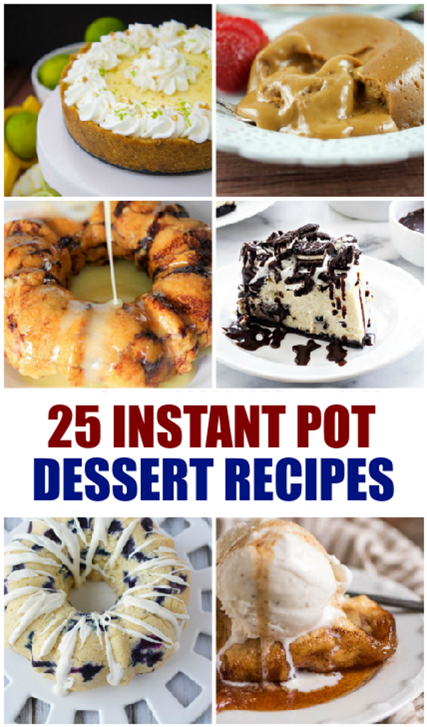 Instant Pot Dessert Recipes - 25 ideas to make dessert in your instant pot! #instantpot #dessert