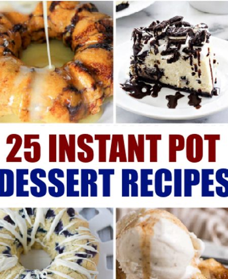 Instant Pot Dessert Recipes - 25 ideas to make dessert in your instant pot! #instantpot #dessert