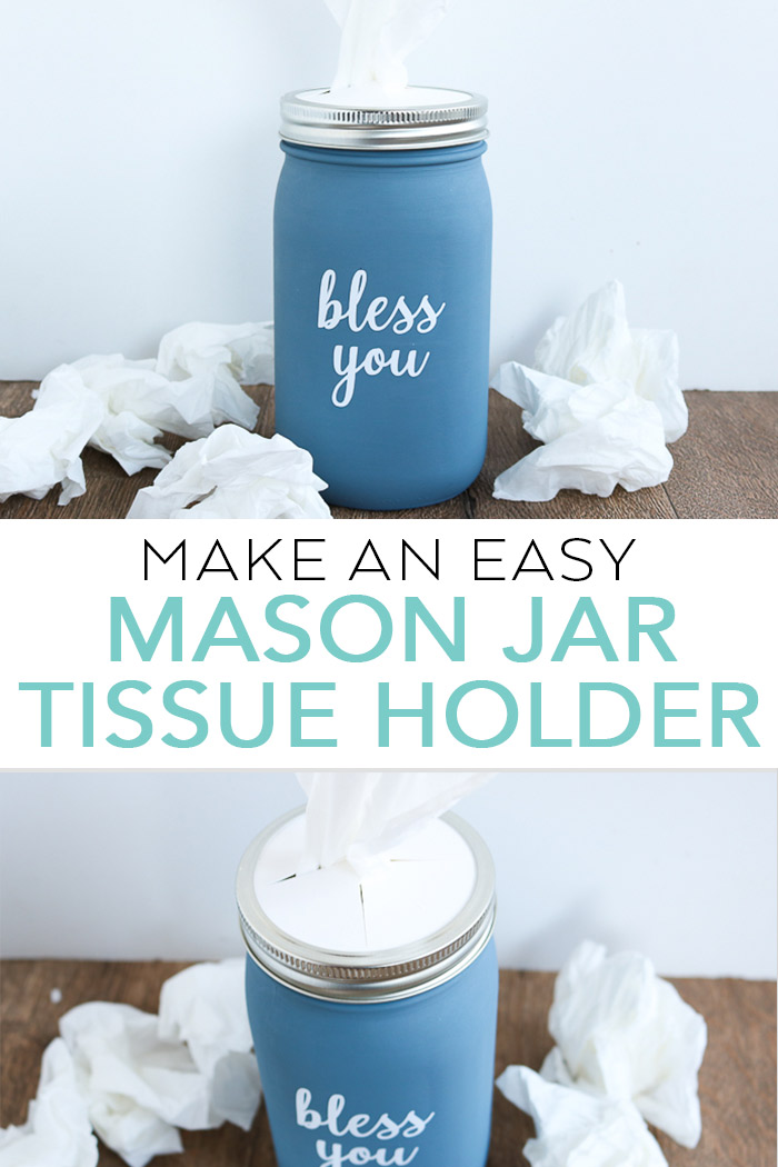 Make this mason jar tissue holder in minutes with these instructions as well as a video tutorial! Your Cricut machine can be used to customize the front with our bless you file! #masonjar #cricut #cricutmade 