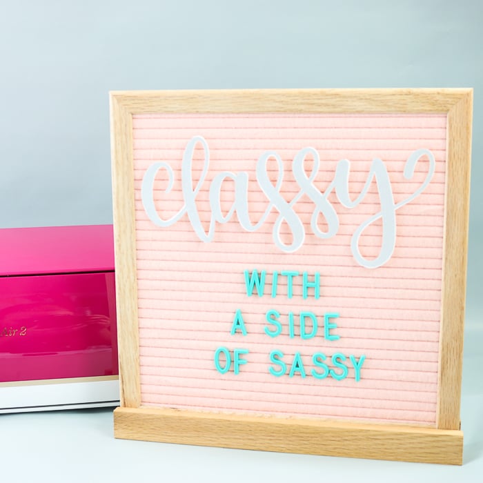 Classy with a side of sassy letter board quote