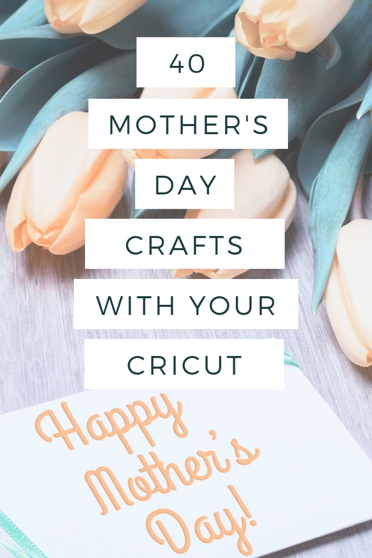 DIY Cricut Mother's Day Gift Ideas: Make the Perfect Gift for Mom