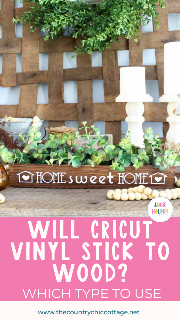 will Cricut vinyl stick to wood