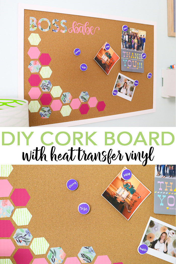Pinterest pin with text overlay saying "DIY cork board with heat transfer vinyl" made with your Cricut machine! 