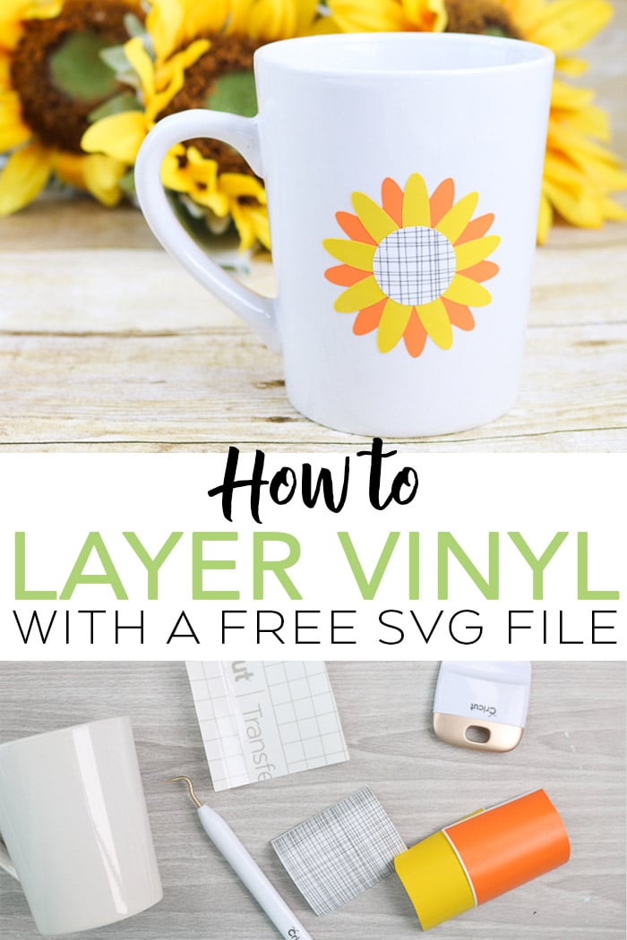 How To Layer Vinyl And A Free Sunflower Svg The Country Chic Cottage