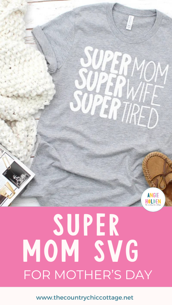 super mom SVG for Mother's day