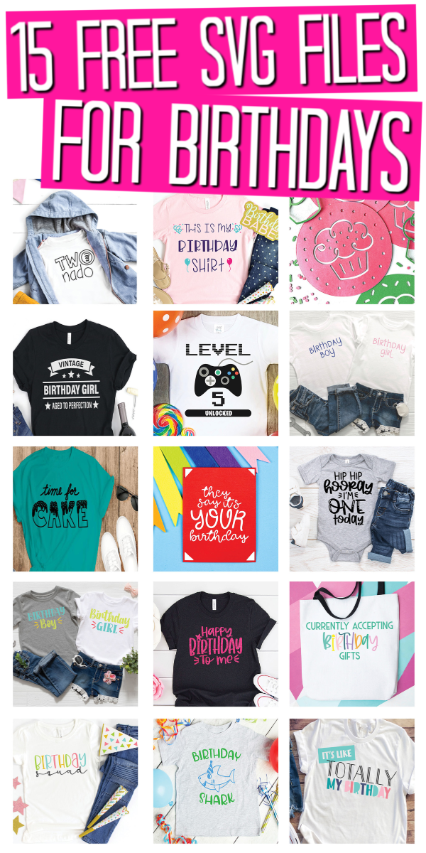 15 Free Birthday Svg Files For All Ages The Country Chic Cottage