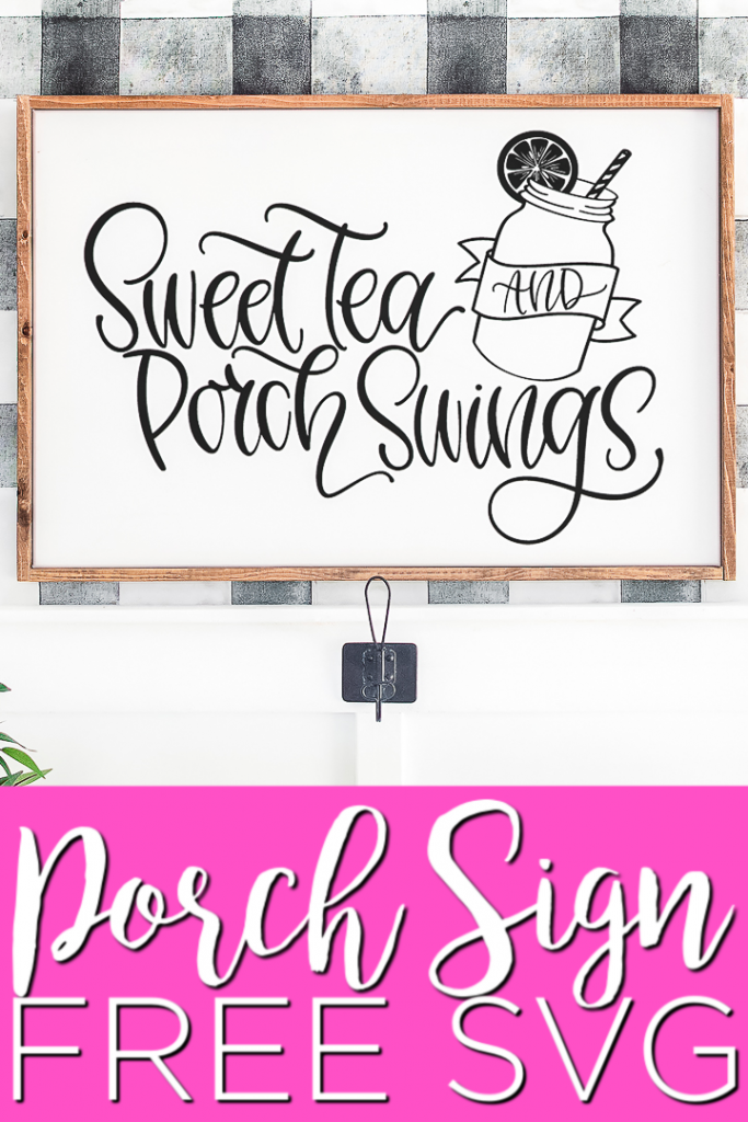 Download Free Sweet Tea SVG and Porch Sign - The Country Chic Cottage