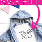 Get 15 free birthday SVG files including a Two-nado SVG that is perfect for a second birthday party! Use these free cut files with your Cricut to make something amazing! #cricut #cricutcreated #svg #freesvg #svgfiles #cutfiles #birthday #2ndbirthday #birthdaysvg #birthdayshirt