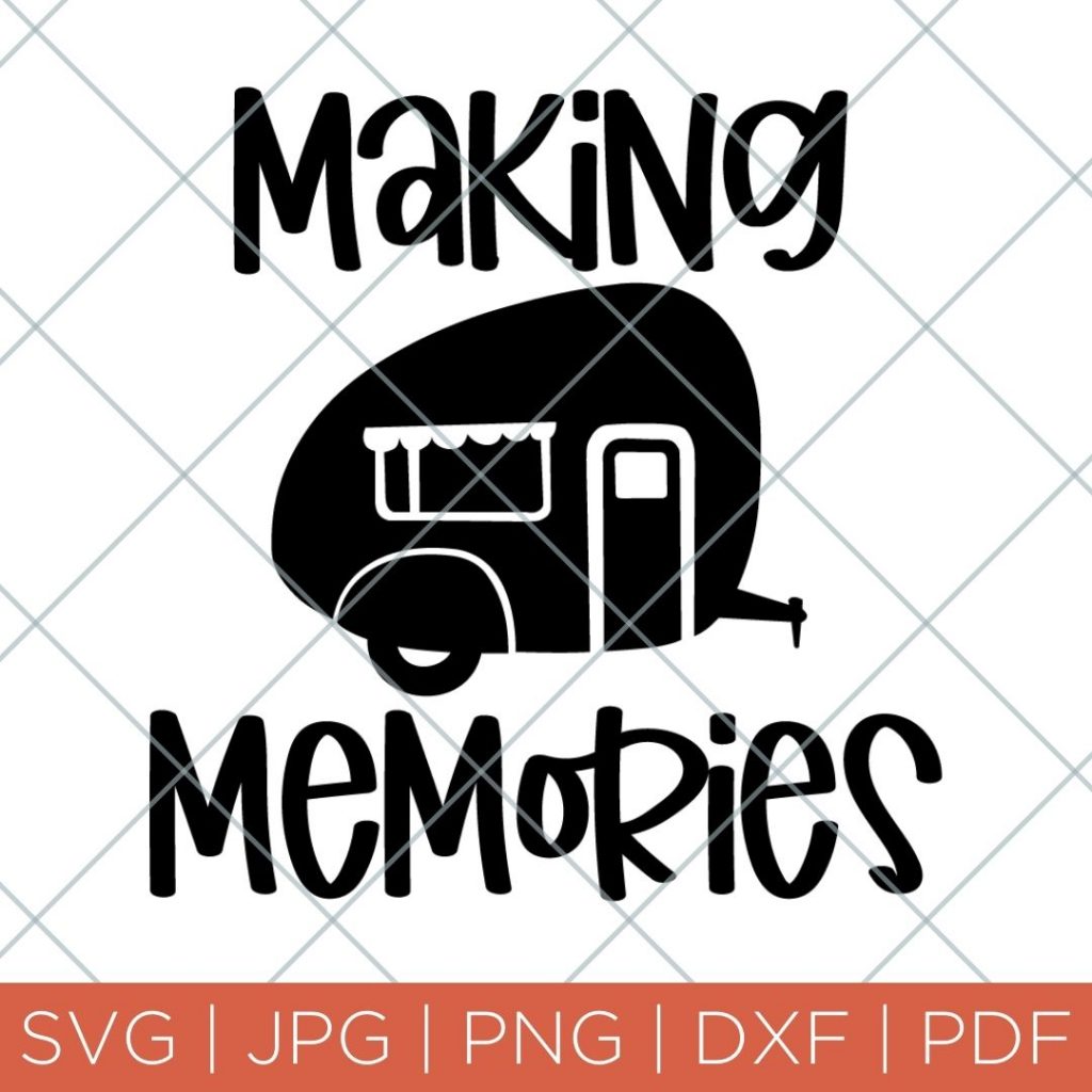 making memories camper svg file