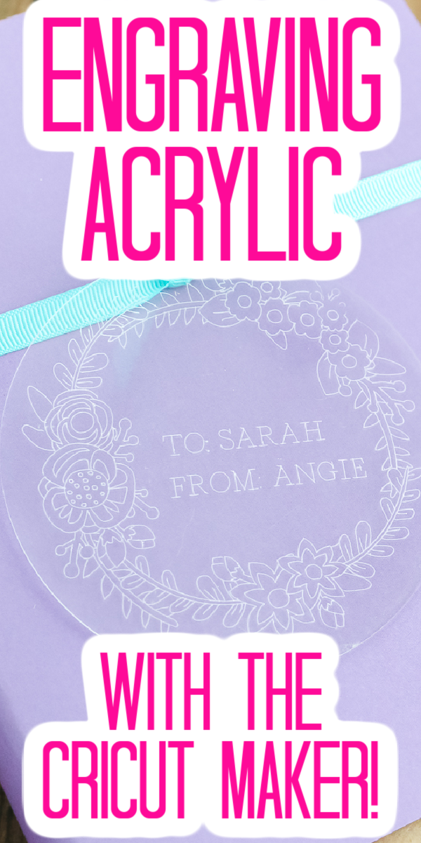 Learn how to engrave acrylic with the Cricut Maker with this easy to follow tutorial that includes a video for you to follow along! #cricut #cricutmaker #cricutmade #cricucreated #acrylic #engraving