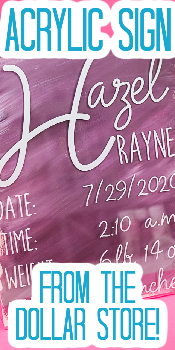 Faites un signe acrylique peint avec votre Cricut et quelques fournitures de magasin à un dollar. Ce signe de statistiques de naissance facile à faire est parfait pour une fête de naissance ou un cadeau de bébé nouveau-né! #baby #dollarstore #cricut #cricutmade #vinyl #dollarstorecrafts