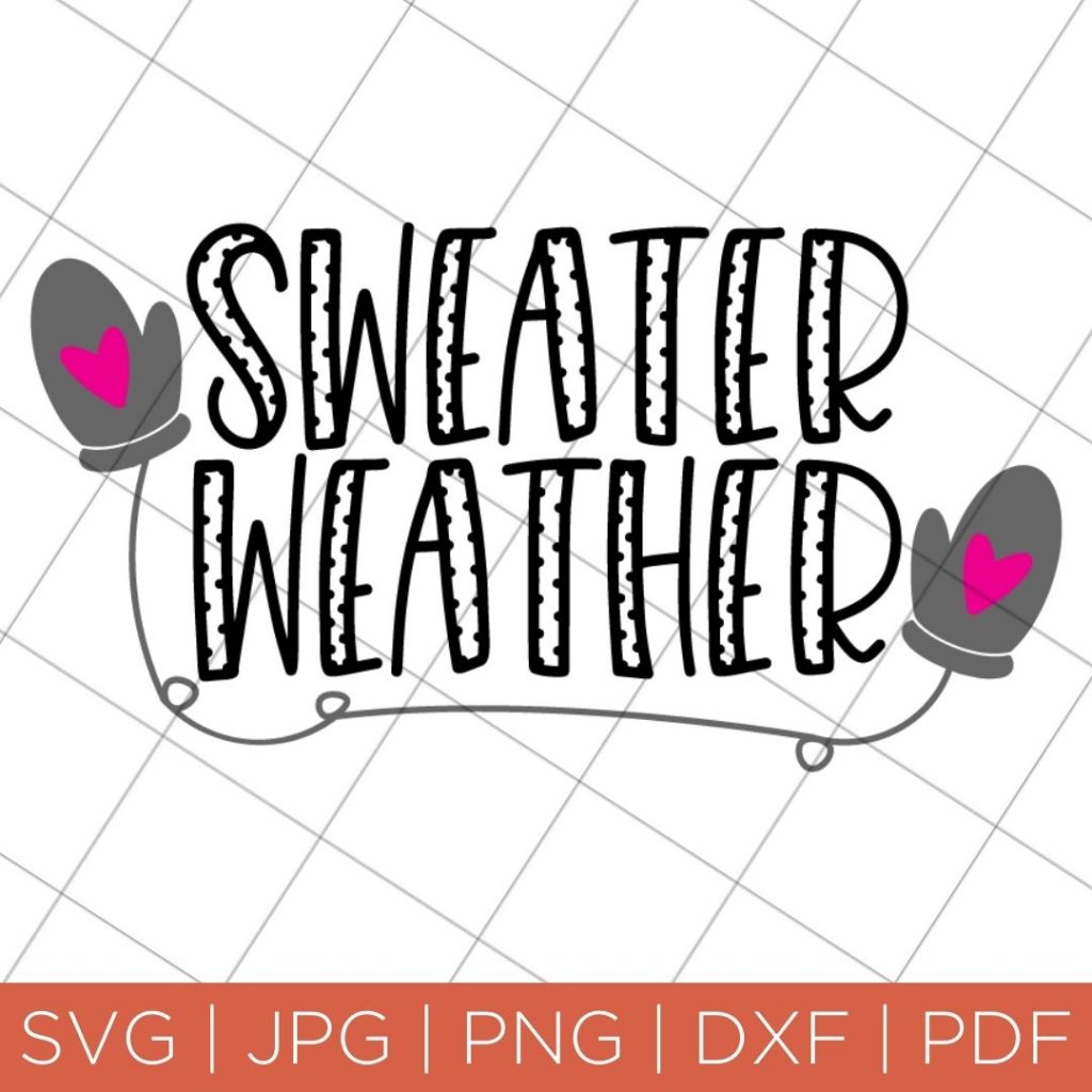 sweater weather svg cut file