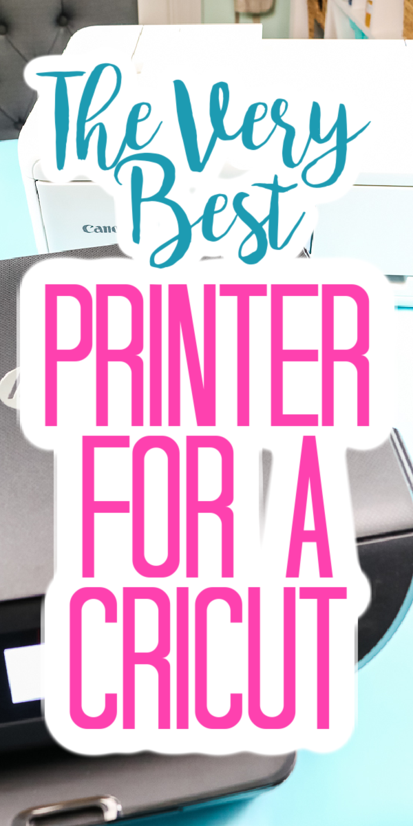 The Best Printer for Cricut Print and Cut Craft Projects - A Touch of LA