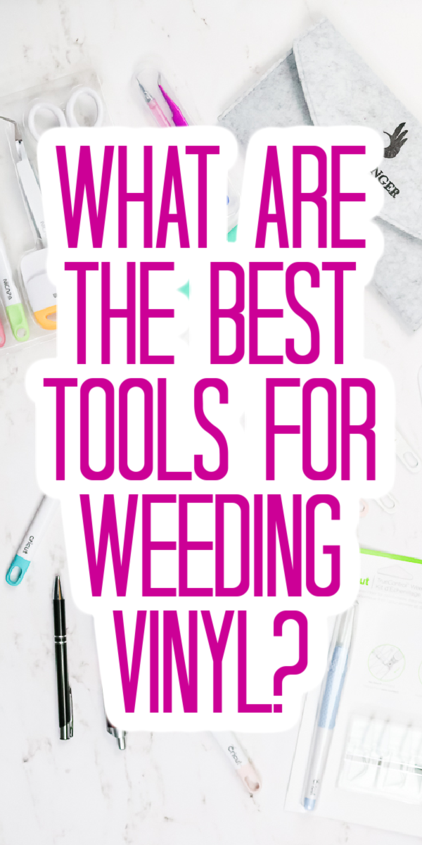 What are the best vinyl weeding tools? We are putting a bunch to the test so you know which to buy! #weedingtools #cricut #cricutmade #cricutcreated