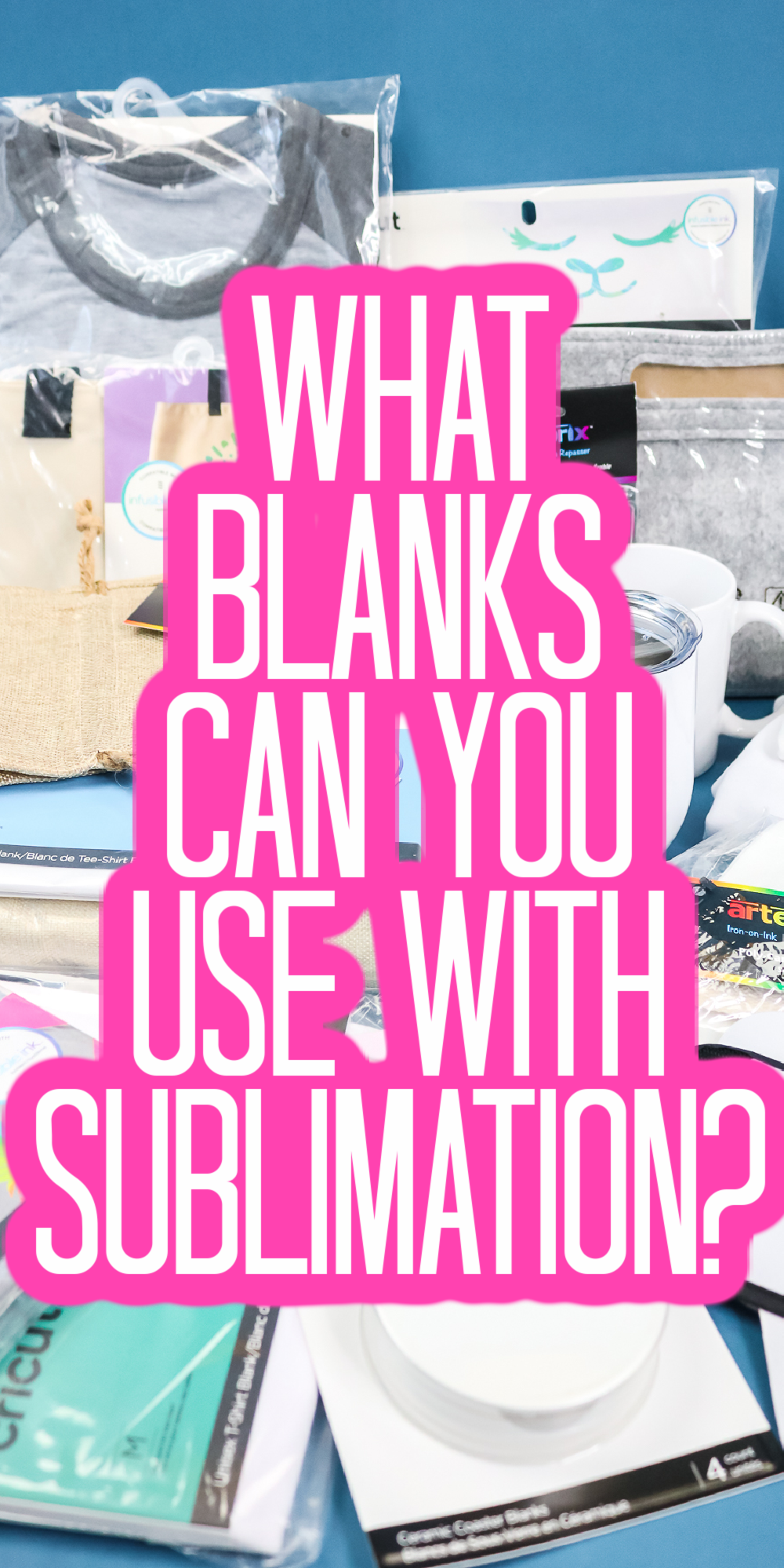 what blanks can you use with sublimation