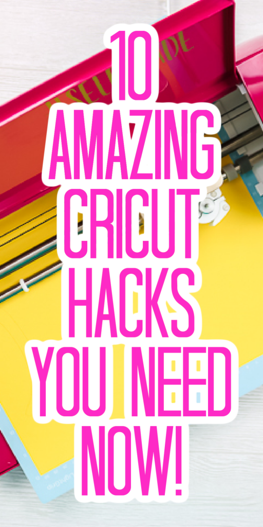 amazing cricut hacks