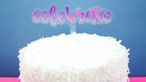 DIY Acrylic Cake Topper with the Cricut Maker - Angie Holden The ...