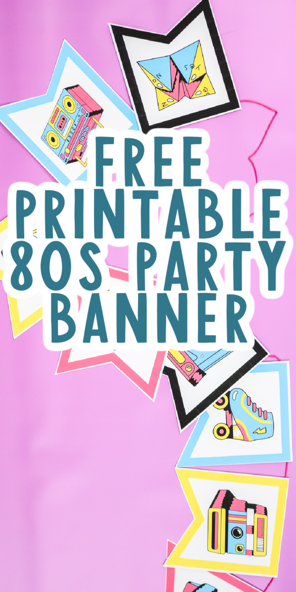 80s Party Decorations: Free Printable Banner and More - Angie Holden ...