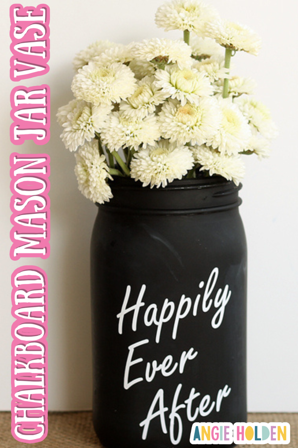 Chalkboard Mason Jar Flower Vase for Weddings
