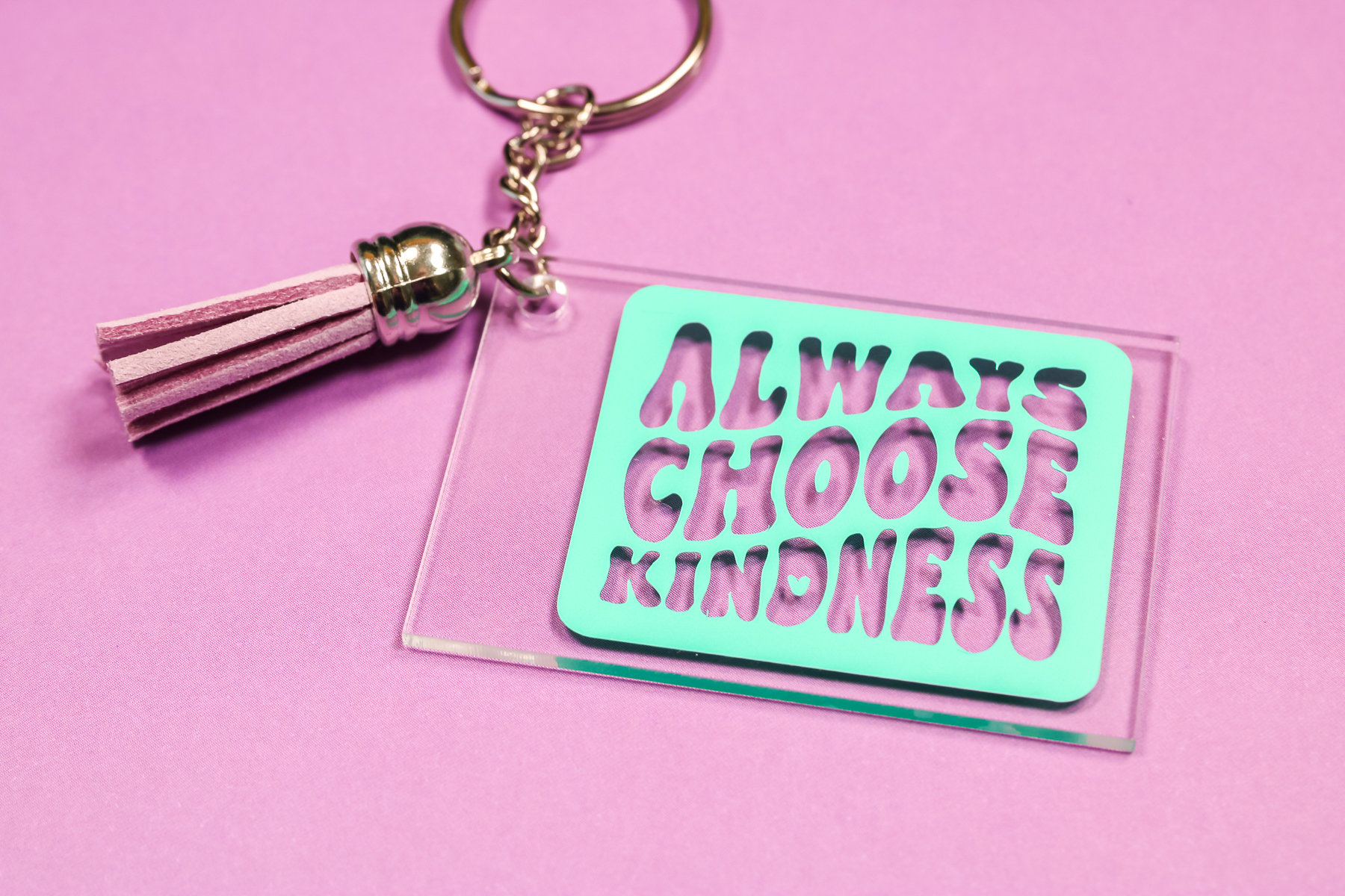Always choose kindness single layer Cricut keychain.