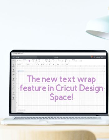 cricut design space text wrap feature