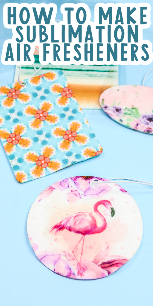 how to make air freshener with sublimation