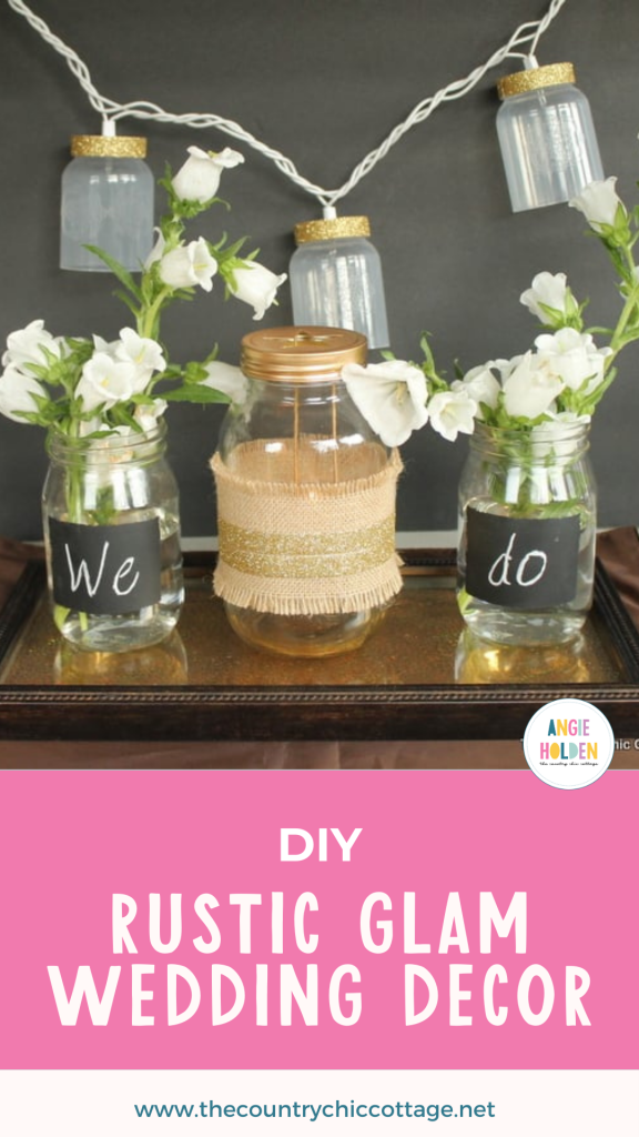 DIY rustic glam wedding decor