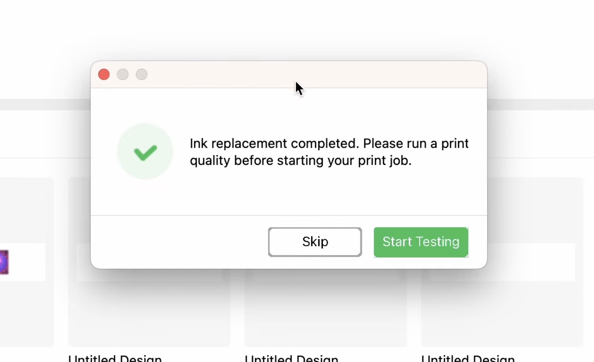 Prompt to run a test print.