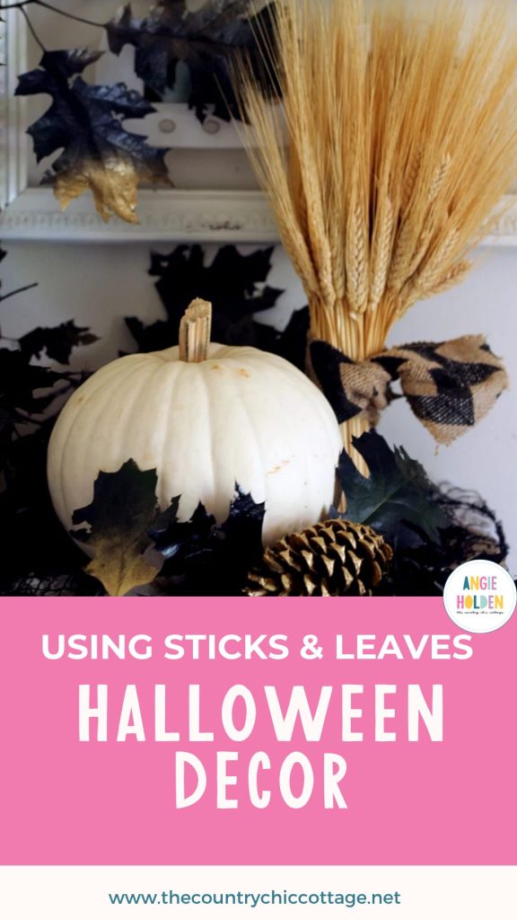 using sticks and leaves for Halloween decor
